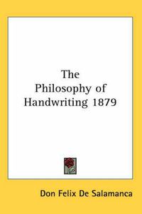 Cover image for The Philosophy of Handwriting 1879