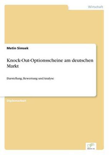 Cover image for Knock-Out-Optionsscheine am deutschen Markt: Darstellung, Bewertung und Analyse