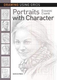 Cover image for Drawing Using Grids: Portraits with Character
