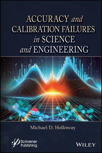 Cover image for Accuracy and Calibration Failures in Science and Engineering