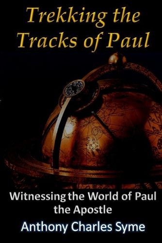 Cover image for Trekking the Tracks of Paul