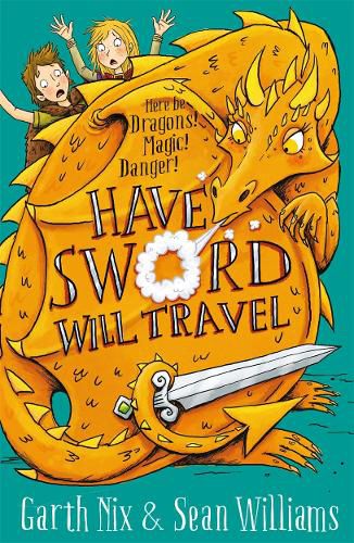 Have Sword, Will Travel: Magic, Dragons and Knights