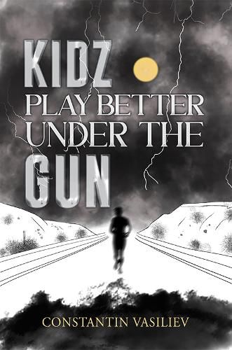Cover image for Kidz Play Better Under the Gun