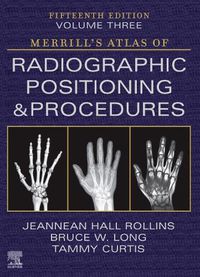 Cover image for Merrill's Atlas of Radiographic Positioning and Procedures - Volume 3