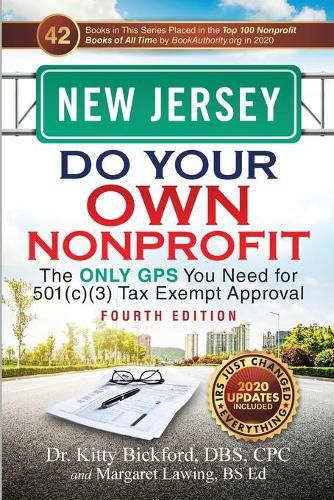 New Jersey Do Your Own Nonprofit: The Only GPS You Need for 501c3 Tax Exempt Approval