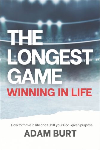 Cover image for The Longest Game - Winning in Life