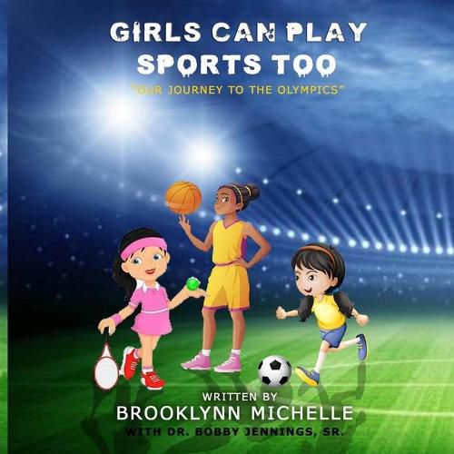 Cover image for Girls Can Play Sports Too