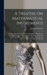 Cover image for A Treatise On Mathematical Instruments