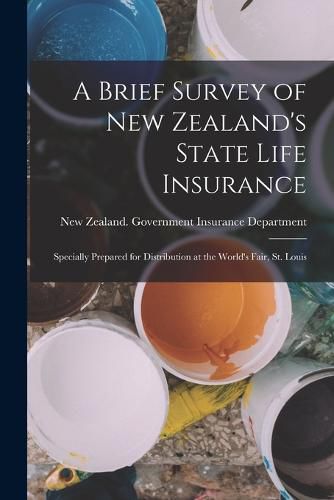 A Brief Survey of New Zealand's State Life Insurance