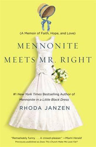 Cover image for Mennonite Meets Mister Right: A Memoir of Faith, Hope and Love