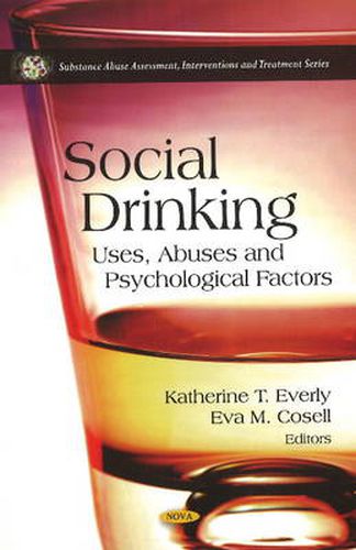 Social Drinking: Uses, Abuses & Psychological Factors