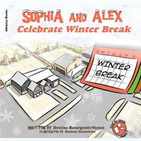 Cover image for Sophia and Alex Celebrate Winter Break