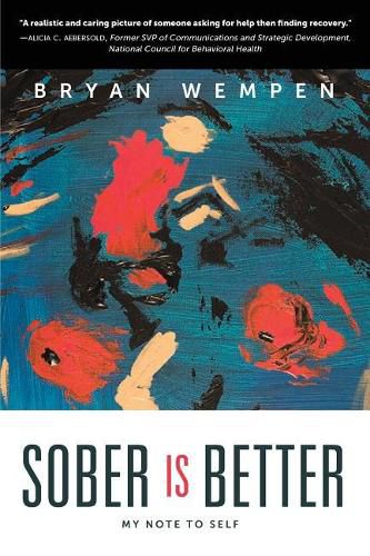 Cover image for Sober Is Better: My Note to Self