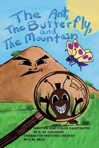 Cover image for The Ant, The Butterfly,  And The Mountain