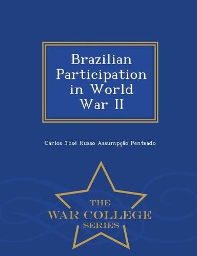 Cover image for Brazilian Participation in World War II - War College Series