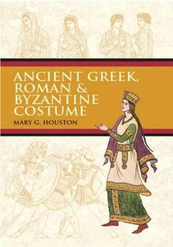 Cover image for Ancient Greek, Roman & Byzantine Costume