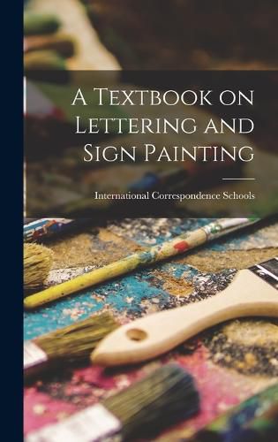 Cover image for A Textbook on Lettering and Sign Painting