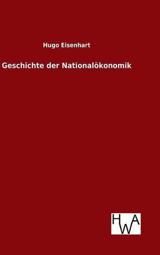 Cover image for Geschichte der Nationaloekonomik