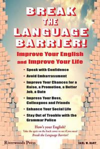 Cover image for Break the Language Barrier!: Improve Your English and Improve Your Life