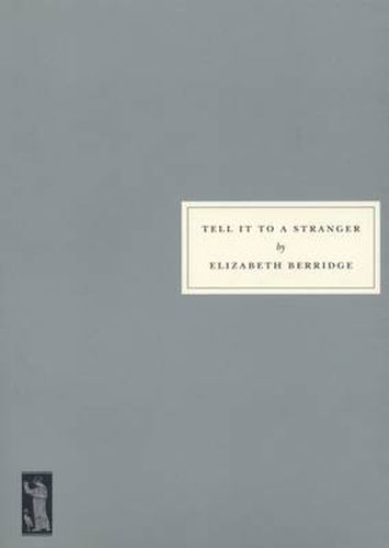 Tell it to a Stranger: Stories from the 1940s