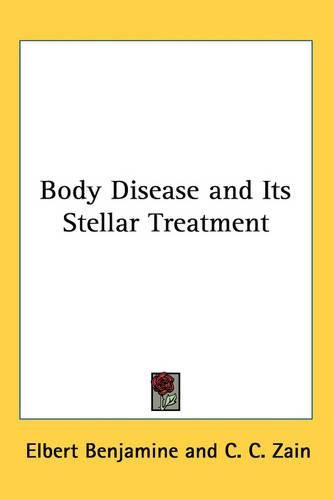 Cover image for Body Disease and Its Stellar Treatment