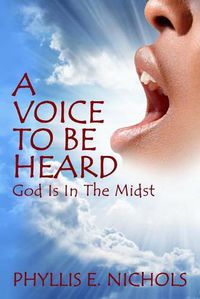 Cover image for A Voice to Be Heard: God Is In The Midst