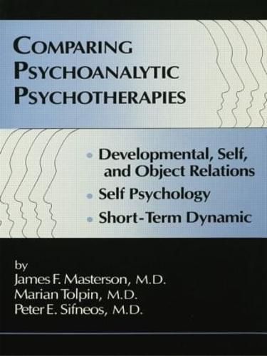 Comparing Psychoanalytic Psychotherapies: Developmental, Self, and Object Relations; Self Psychology; Short-Term Dynamic