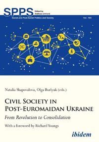 Cover image for Civil Society in Post-Euromaidan Ukraine - From Revolution to Consolidation