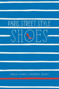 Cover image for Paris Street Style: Shoes