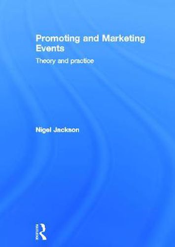 Cover image for Promoting and Marketing Events: Theory and Practice