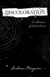 Cover image for Discoloration: A collection of short stories