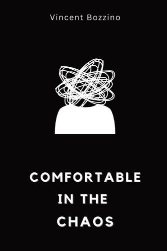 Cover image for Comfortable in the Chaos