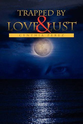 Cover image for Trapped by Love and Lust