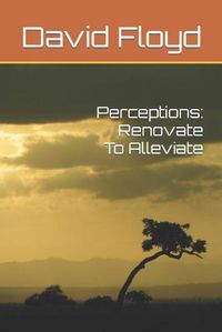 Cover image for Perceptions: Renovate To Alleviate