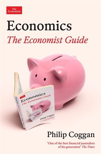 Cover image for Economics: The Economist Guide
