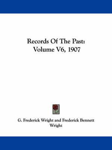 Cover image for Records of the Past: Volume V6, 1907