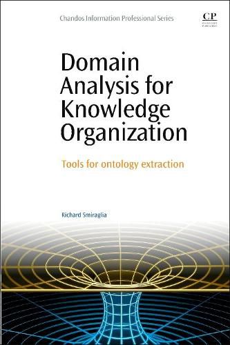 Cover image for Domain Analysis for Knowledge Organization: Tools for Ontology Extraction