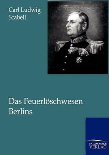 Cover image for Das Feuerloeschwesen Berlins