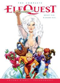 Cover image for Complete ElfQuest Volume 8: FutureQuest