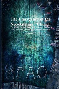 Cover image for The Emergence of the Neo-Satanist Church