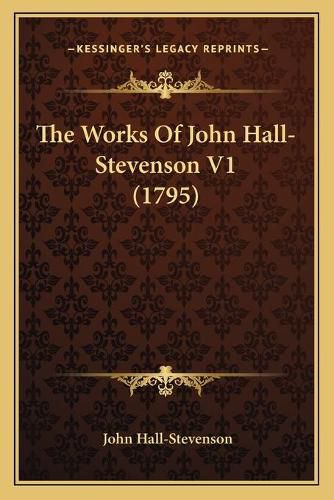 The Works of John Hall-Stevenson V1 (1795)