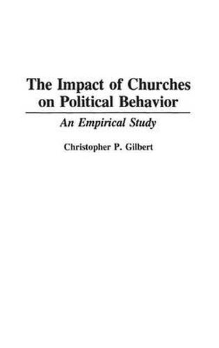 The Impact of Churches on Political Behavior: An Empirical Study