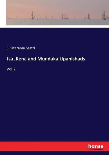 Cover image for Jsa, Kena and Mundaka Upanishads: Vol.2