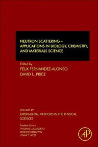 Cover image for Neutron Scattering - Applications in Biology, Chemistry, and Materials Science