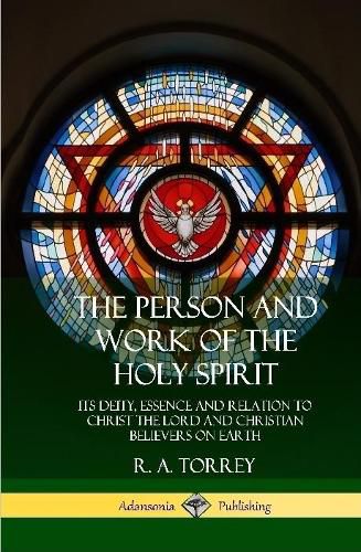 The Person and Work of the Holy Spirit