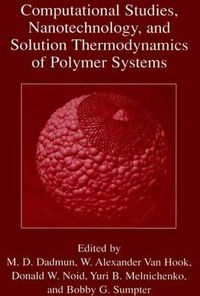 Cover image for Computational Studies, Nanotechnology, and Solution Thermodynamics of Polymer Systems