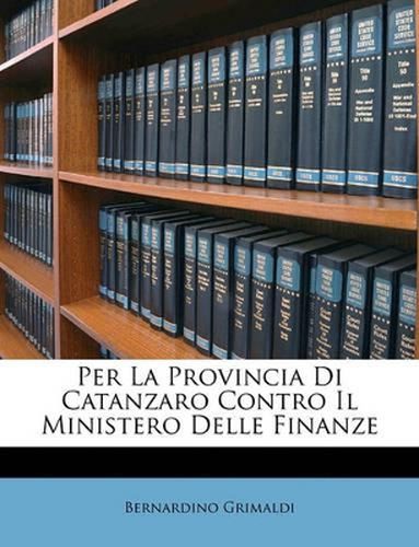 Per La Provincia Di Catanzaro Contro Il Ministero Delle Finanze