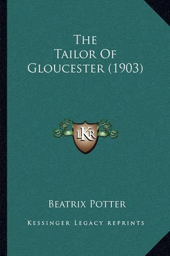 Cover image for The Tailor of Gloucester (1903)