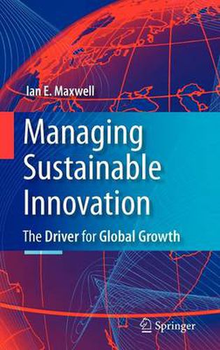 Cover image for Managing Sustainable Innovation: The Driver for Global Growth