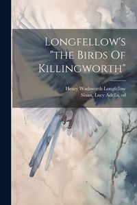 Cover image for Longfellow's "the Birds Of Killingworth"